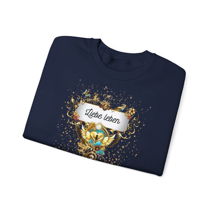 Liebe Leben - Starkes Statement Sweatshirt für die Liebe